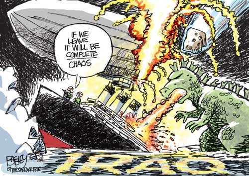 Grafika satyryczna na której potwór zatapia statek, z nieba spada meteor, płonie sterowiec. Wszystko na terenie o nazwie Irak a spokojnie stojący na statku amerykańscy żołnierze mówią: "Jeśli wyjdziemy to zapanuje kompletny chaos"